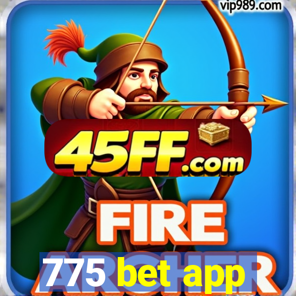 775 bet app